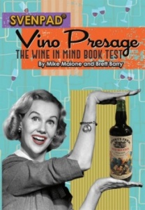Vino Presage: The Wine Lovers Book Test by Mike Maione and Brett Barry Svenpad