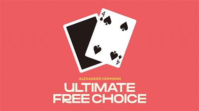 Ultimate Free Choice by Alexander Hermann