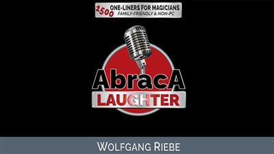 Abraca-Laughter: 1500 One-Liners for Magicians by Wolfgang Riebe eBook