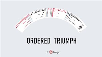 Ordered Triumph by JT Magic