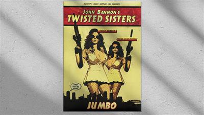 Twisted Sisters 2.0 (Gimmicks and Online Instructions) JUMBO by John Bannon - Trick