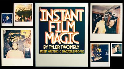 Instant Film Magic - Spirit Writing and Invisible People by Tyler Twombly video DOWNLOAD