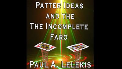 Patter Ideas and The Incomplete Faro by Paul A. Lelekis  eBook DOWNLOAD