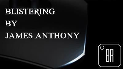 Blistering (Gimmicks and Online Instructions) by James Anthony - Trick