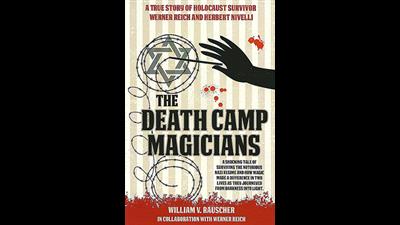 The Death Camp Magician 2nd Edition by William V. Rauscher & Werner Reich - Book