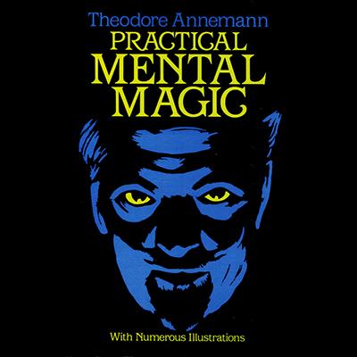 Practical Mental Magic by Theodore Annemann - Book