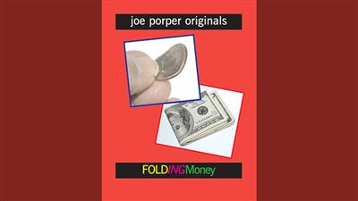 Folding Money by Joe Porper - Trick