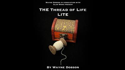 The Thread of Life LITE (Gimmicks and Online Instructions) by Wayne Dobson and Alan Wong - Trick