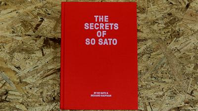 The Secrets of So Sato by So Sato and Richard Kaufman - Book