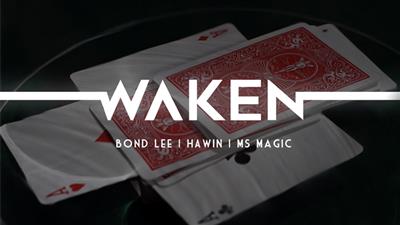 WAKEN by Bond Lee, Hawin & MS Magic - Trick