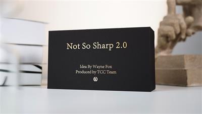 Not So Sharp 2.0 by Wayne Fox and TCC Magic