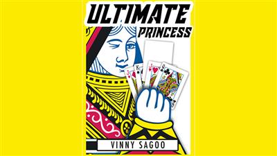 ULTIMATE PRINCESS (Gimmicks and Online Instructions) by Vinny Sagoo - Trick