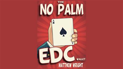 THE NO PALM EDC WALLET by Matthew Wright