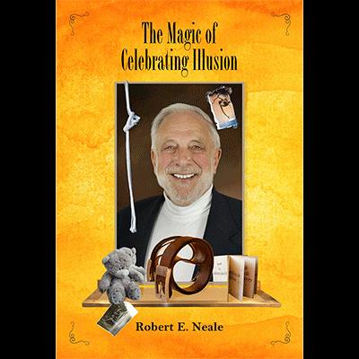 The Magic of Celebrating Illusion by Robert Neale and Larry Hass - Book